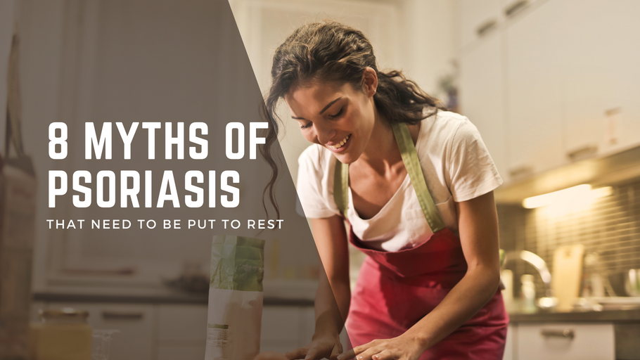 8 Myths of Psoriasis That Need to be Put to Rest